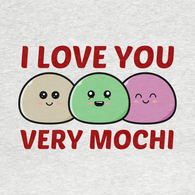 I Love You Very Mochi - Mochi Pun by Allthingspunny